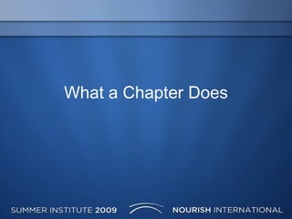 What a Chapter Does 