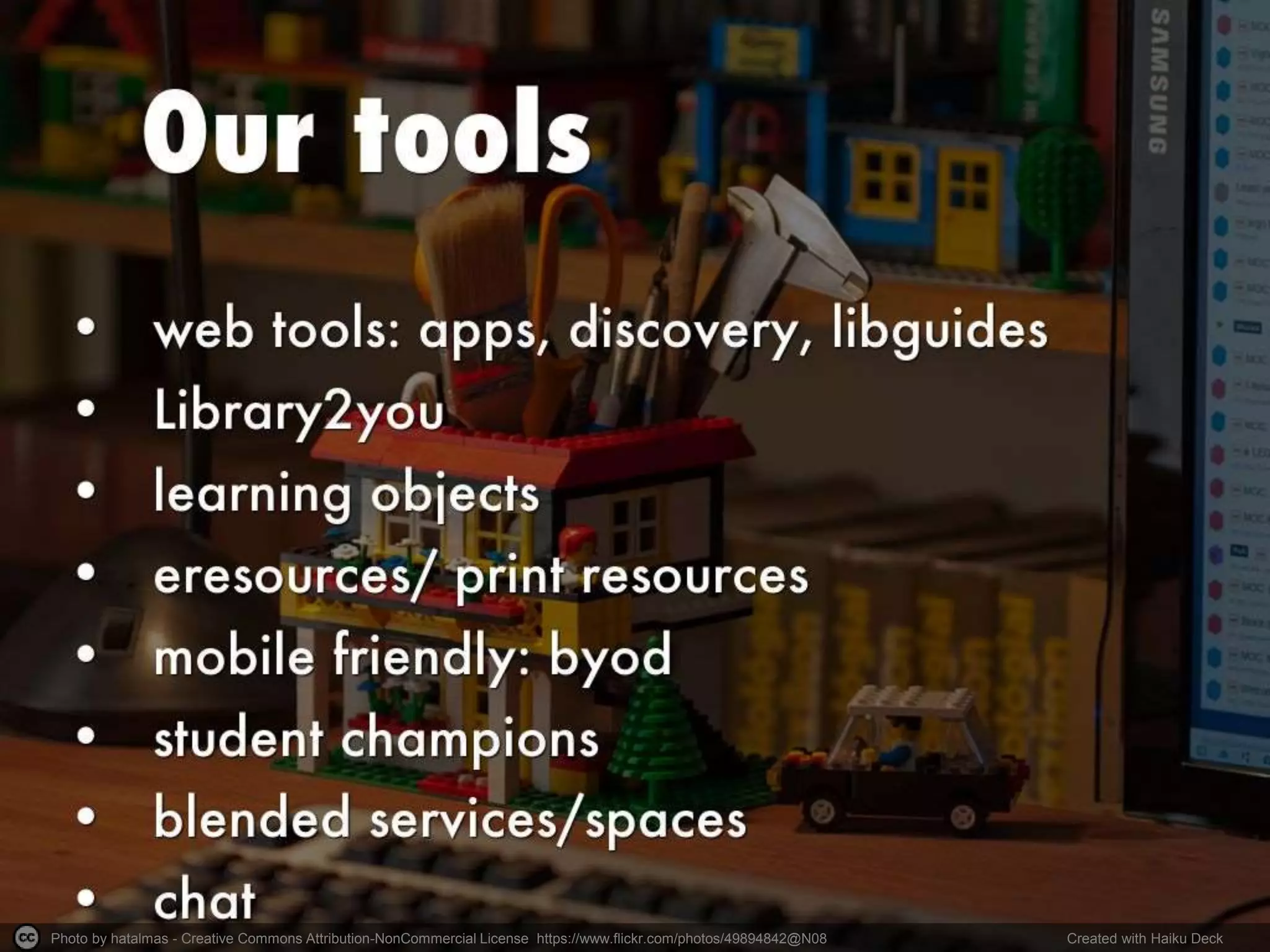 Photo by hatalmas - Creative Commons Attribution-NonCommercial License https://www.flickr.com/photos/49894842@N08 Created with Haiku Deck
 