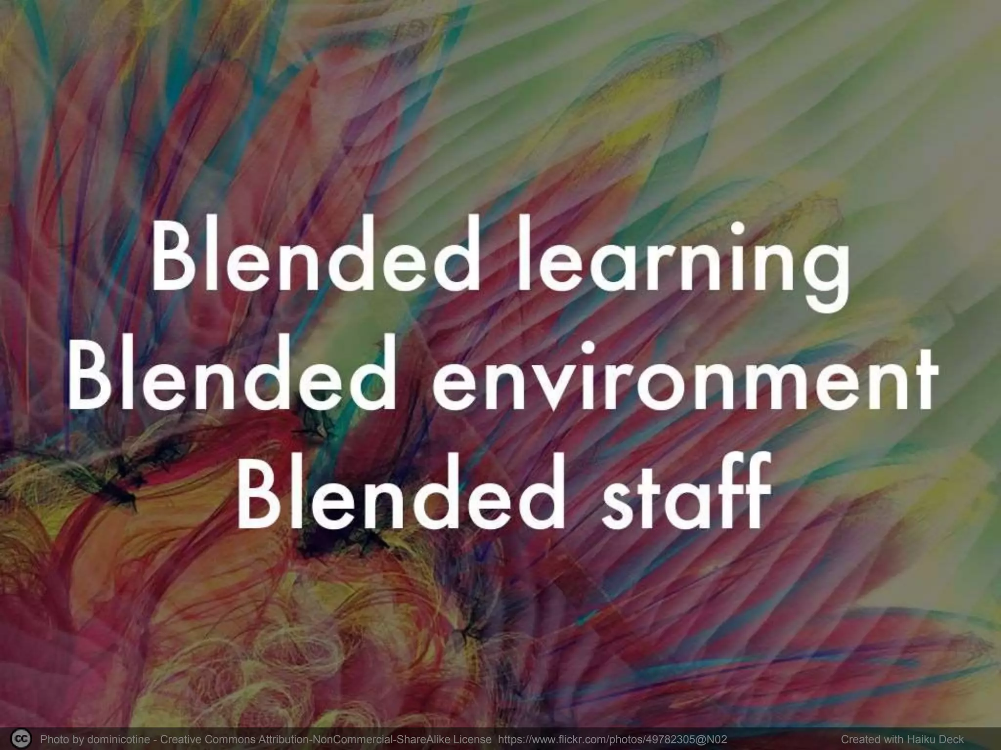 Photo by dominicotine - Creative Commons Attribution-NonCommercial-ShareAlike License https://www.flickr.com/photos/49782305@N02 Created with Haiku Deck
 