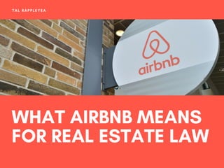 What Airbnb Means For Real Estate Law