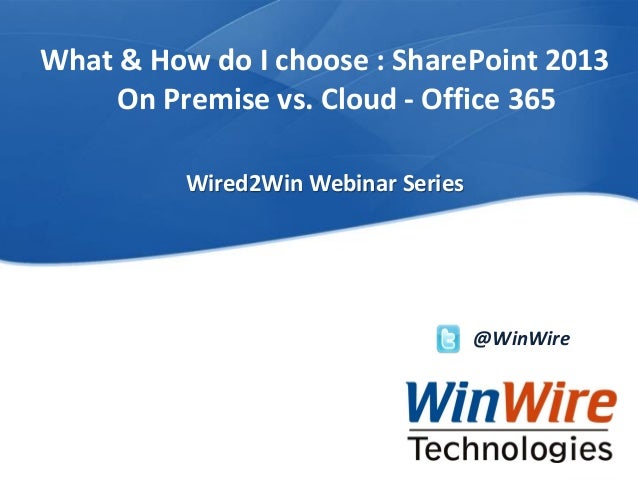 is what cloud office I how do What choose 2013 vs premise and On SharePoint