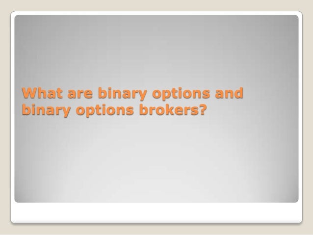 Binary option industry