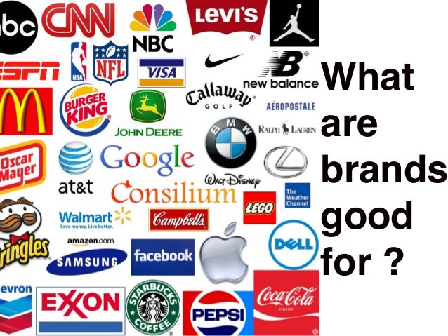 What Are Brands Good For 