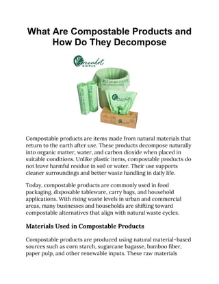 What Are Compostable Products and How Do They Decompose.docx