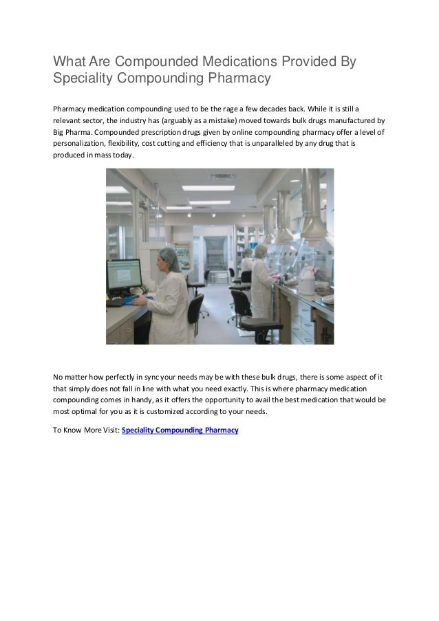 What are compounded medications provided by speciality compounding ph…