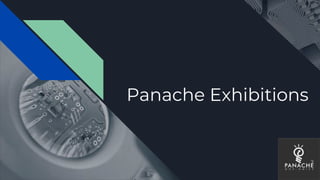 Panache Exhibitions
 