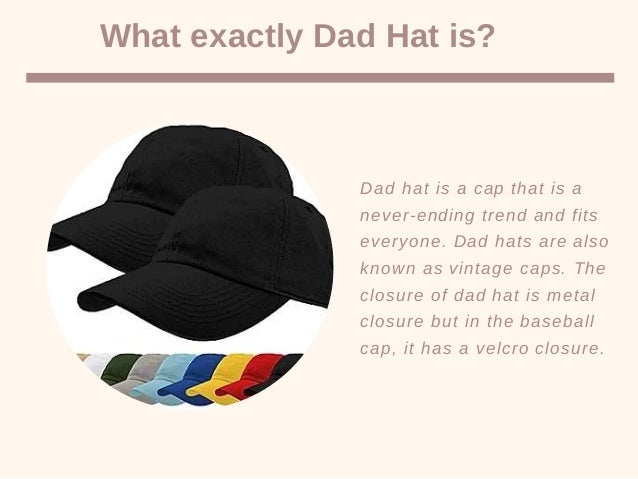 What are Dad Hats and Why it is called Dad Hat