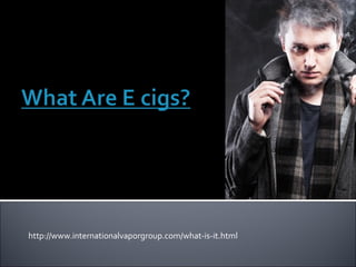 http://www.internationalvaporgroup.com/what-is-it.html

 