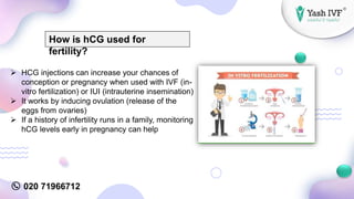 020 71966712
 HCG injections can increase your chances of
conception or pregnancy when used with IVF (in-
vitro fertiliza...
