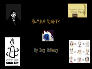HUMAN RIGHTS By Izzy & Jenny 