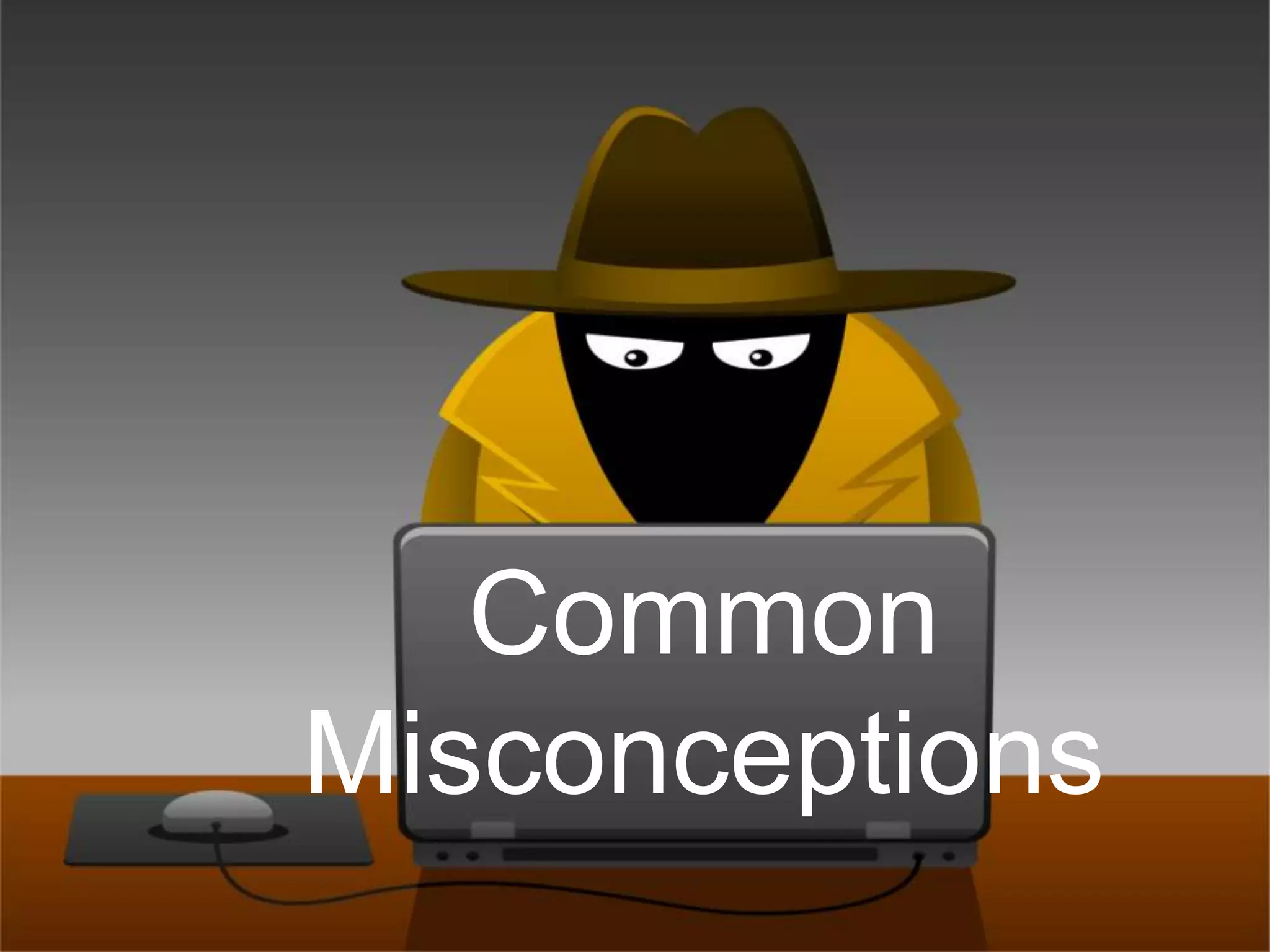 Common Misconceptions