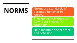 Creating Norms What Are Norms, Values and Statuses.pptx