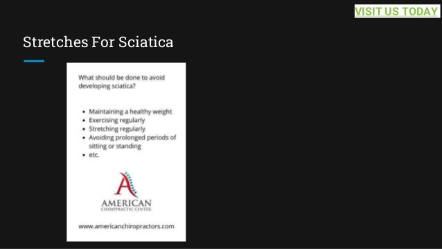 Stretches For Sciatica
VISIT US TODAY
 