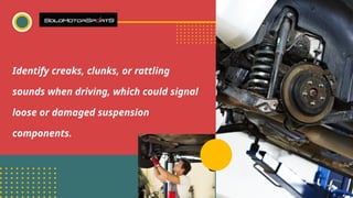 Suspention Rattling What are the 5 steps to diagnose problems with suspension system | PPTX