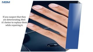 If you suspect that they
are deteriorating, then
it's better to replace them
while repairing it.
 