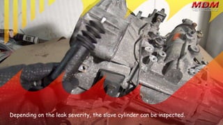 What are the Basic Symptoms of Failed Clutch Slave Cylinder in Car PPTX