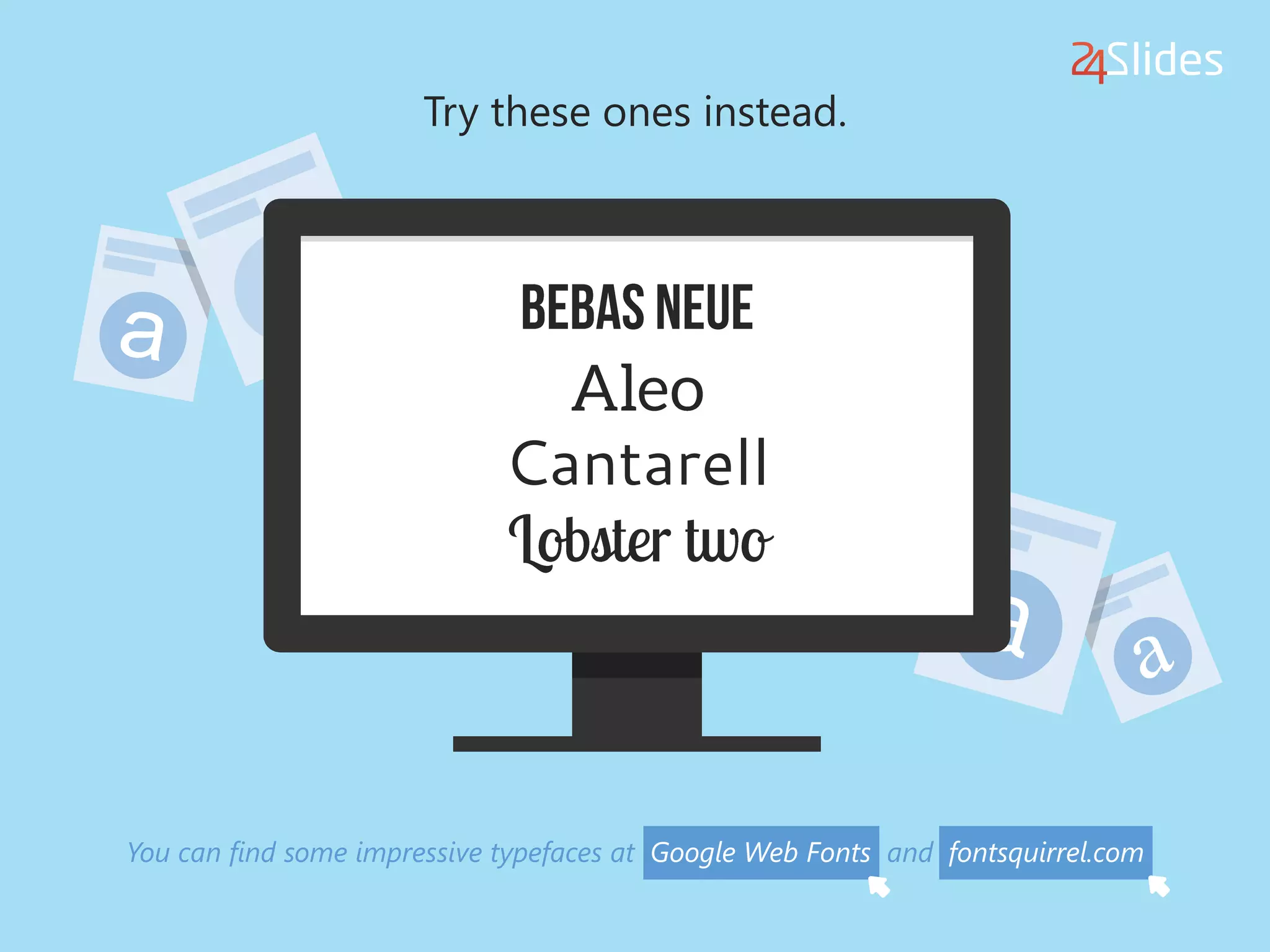 Try these ones instead.
You can find some impressive typefaces at Google Web Fonts and fontsquirrel.com
Cantarell
 