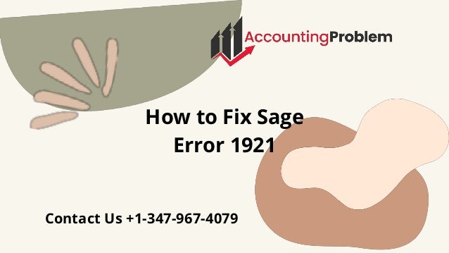How to Fix Sage
Error 1921
Contact Us +1-347-967-4079
 