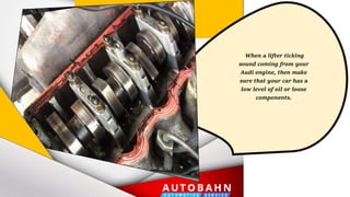 What are the Causes of Lifter Ticking Noise in the Audi PPTX