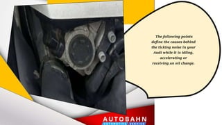 What are the Causes of Lifter Ticking Noise in the Audi PPTX