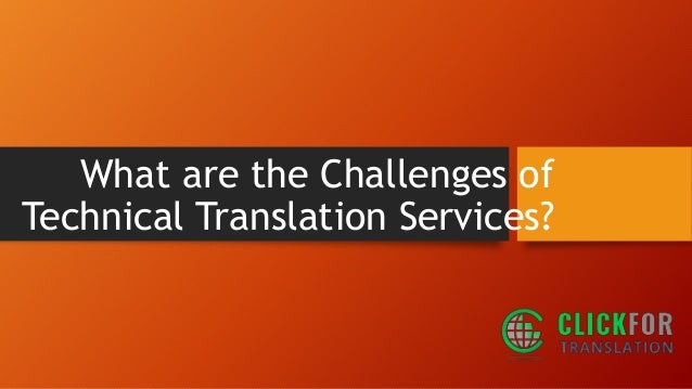 What Are The Challenges Of Technical Translation Services