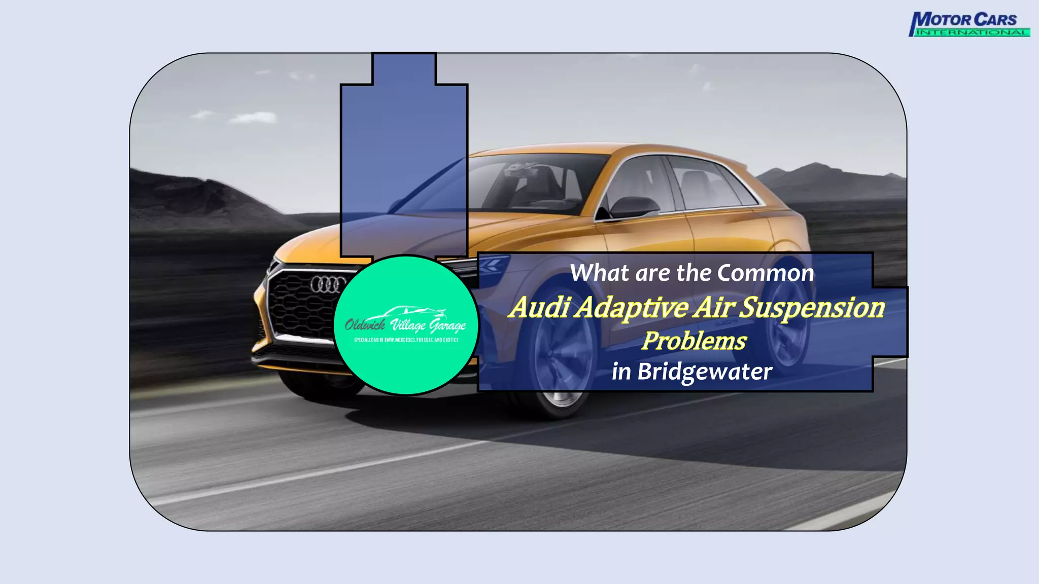 What are the Common Audi Adaptive Air Suspension Problems in