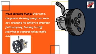 What Are the Common Causes of Power Steering Malfunctions in Mercedes