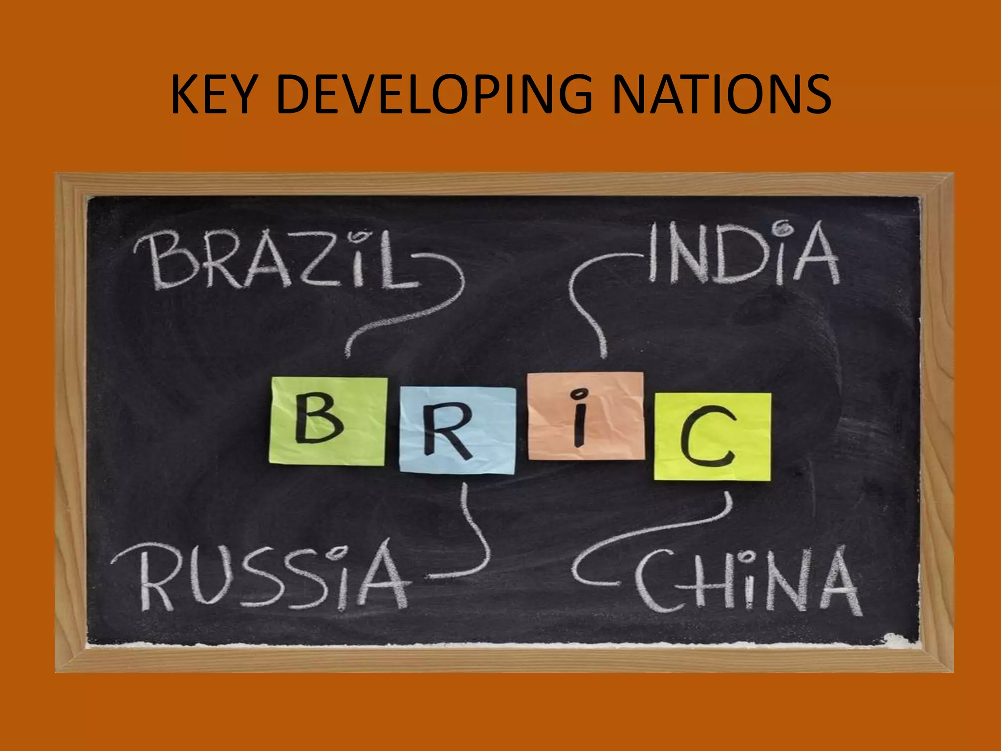 KEY DEVELOPING NATIONS
 