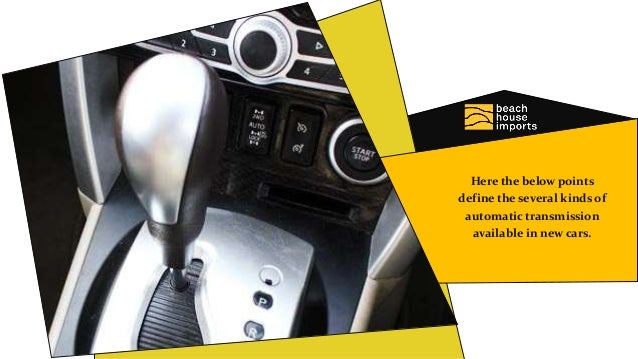 What Are The Different Types Of Automatic Transmission Found In Car