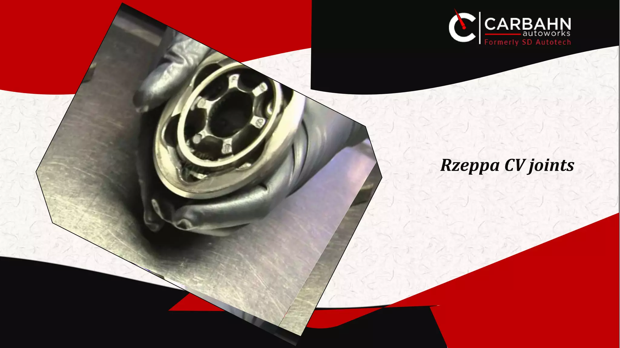 Rzeppa CV joints
Rzeppa CV joints
 