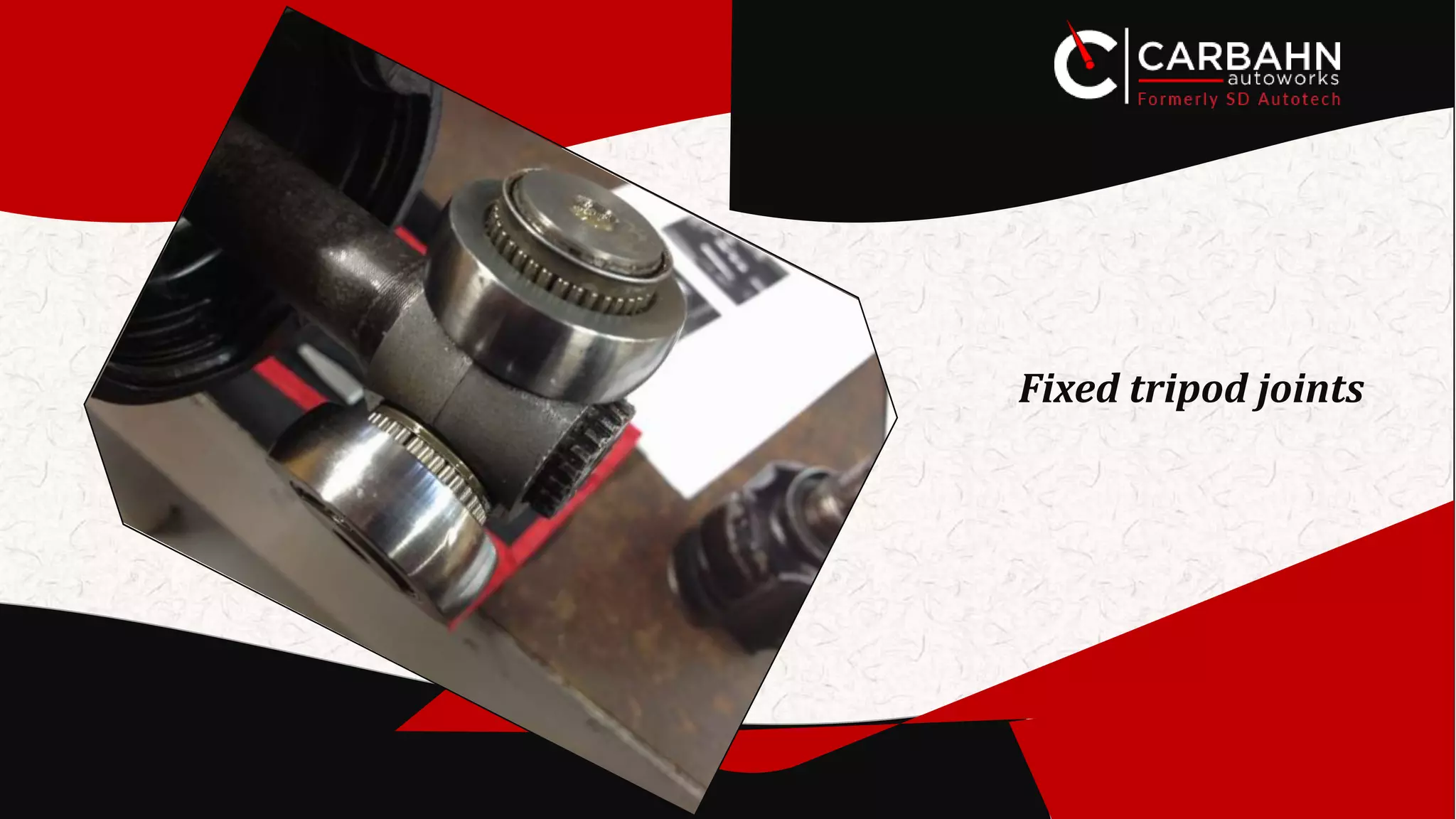 Fixed tripod joints
Fixed tripod joints
 