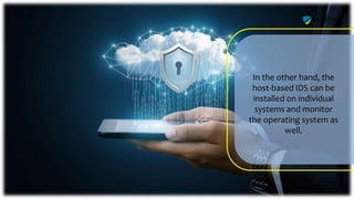 What are the Different Types of Intrusion Detection Systems | PPTX
