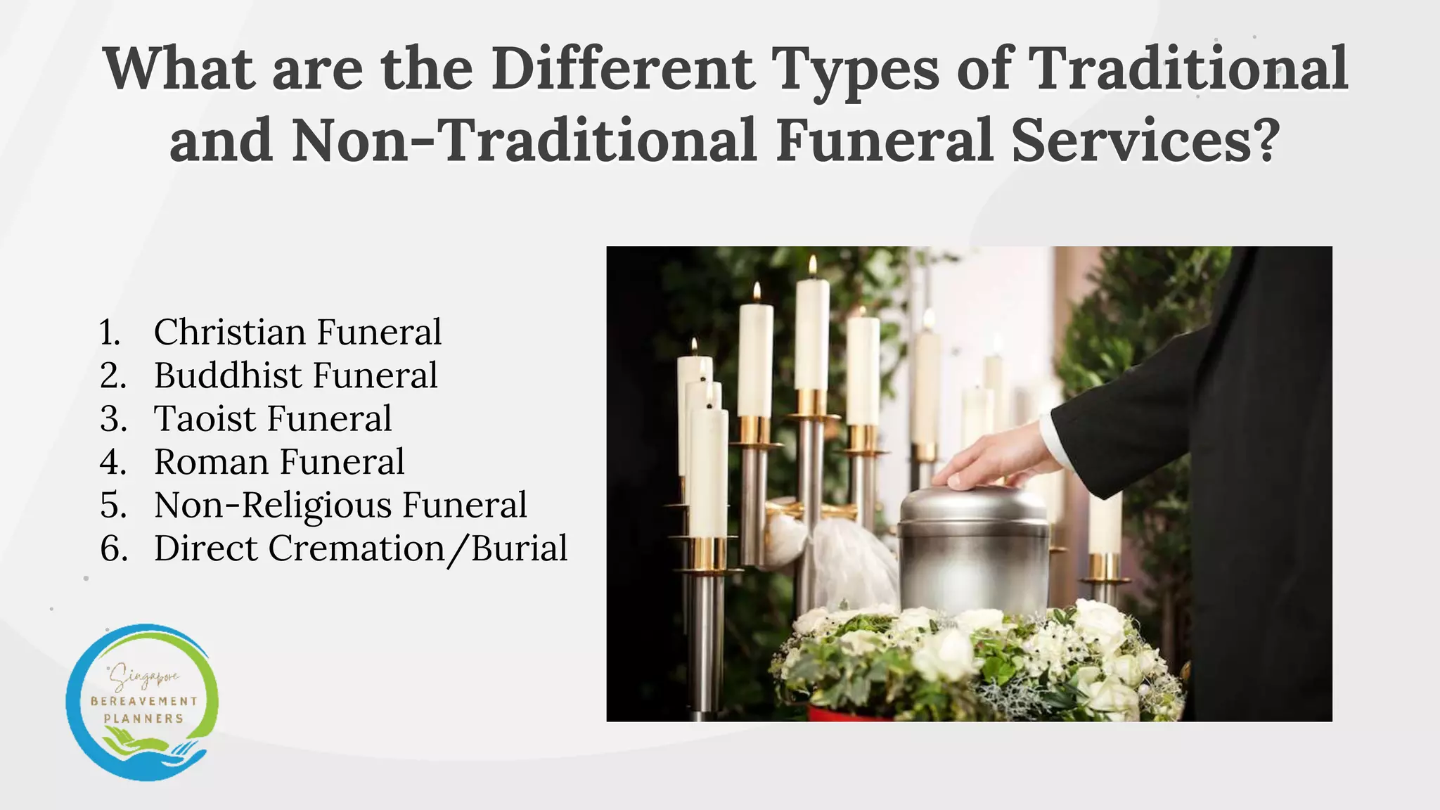 What are the Different Types of Traditional and NonTraditional Funeral