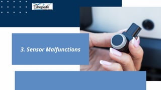 3. Sensor Malfunctions
 