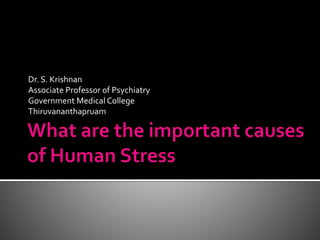 Dr. S. Krishnan 
Associate Professor of Psychiatry 
Government Medical College 
Thiruvananthapruam 
 