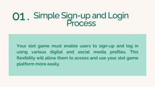 What are the Key Features Your Slot Game Should Have | PPT