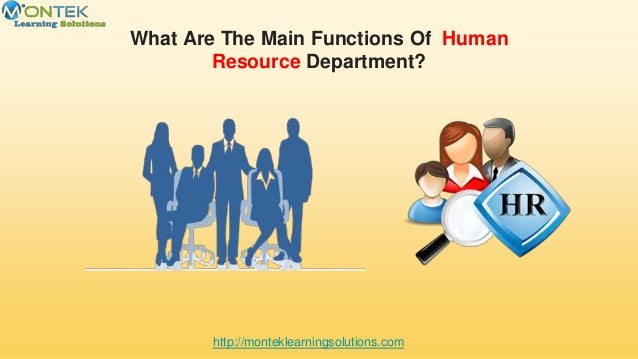 What are the main functions of human resource department