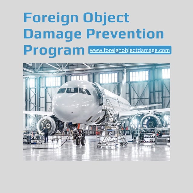 What Are the Most Common Causes of Foreign Object Damage