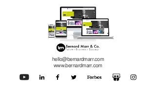 hello@bernardmarr.com
www.bernardmarr.com
 