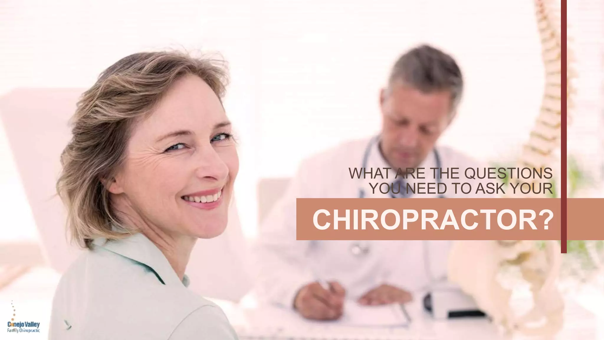 What are the Questions you Need to Ask your Chiropractor PPT