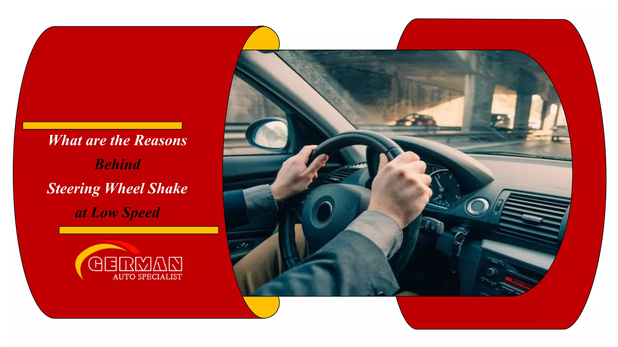 What are the Reasons Behind Steering Wheel Shake at Low Speed PPT