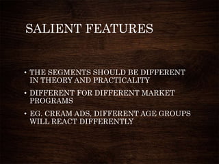 What are the requirements for effective segmentaton | PPTX