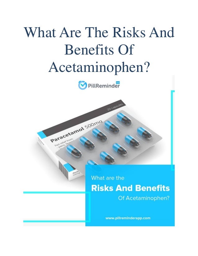 What Are The Risks And Benefits Of Acetaminophen?