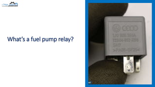 What are the Signs of a Bad Fuel Pump Relay in your Audi A3 PPTX