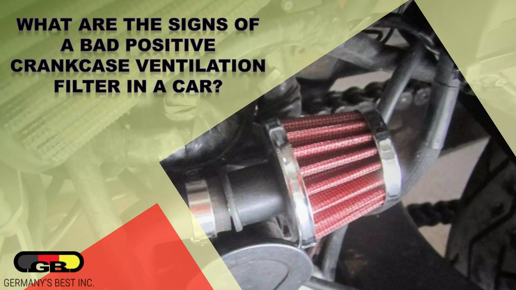 What are the Signs of a Bad Positive Crankcase Ventilation Filter in a Car PPT