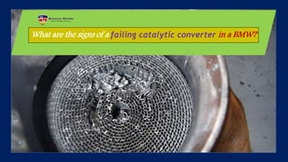 What are the Signs of a Failing Catalytic Converter in a BMW PPT