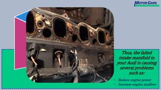 What are the Signs of Audi Intake Manifold Leak in Bridgewater PPTX
