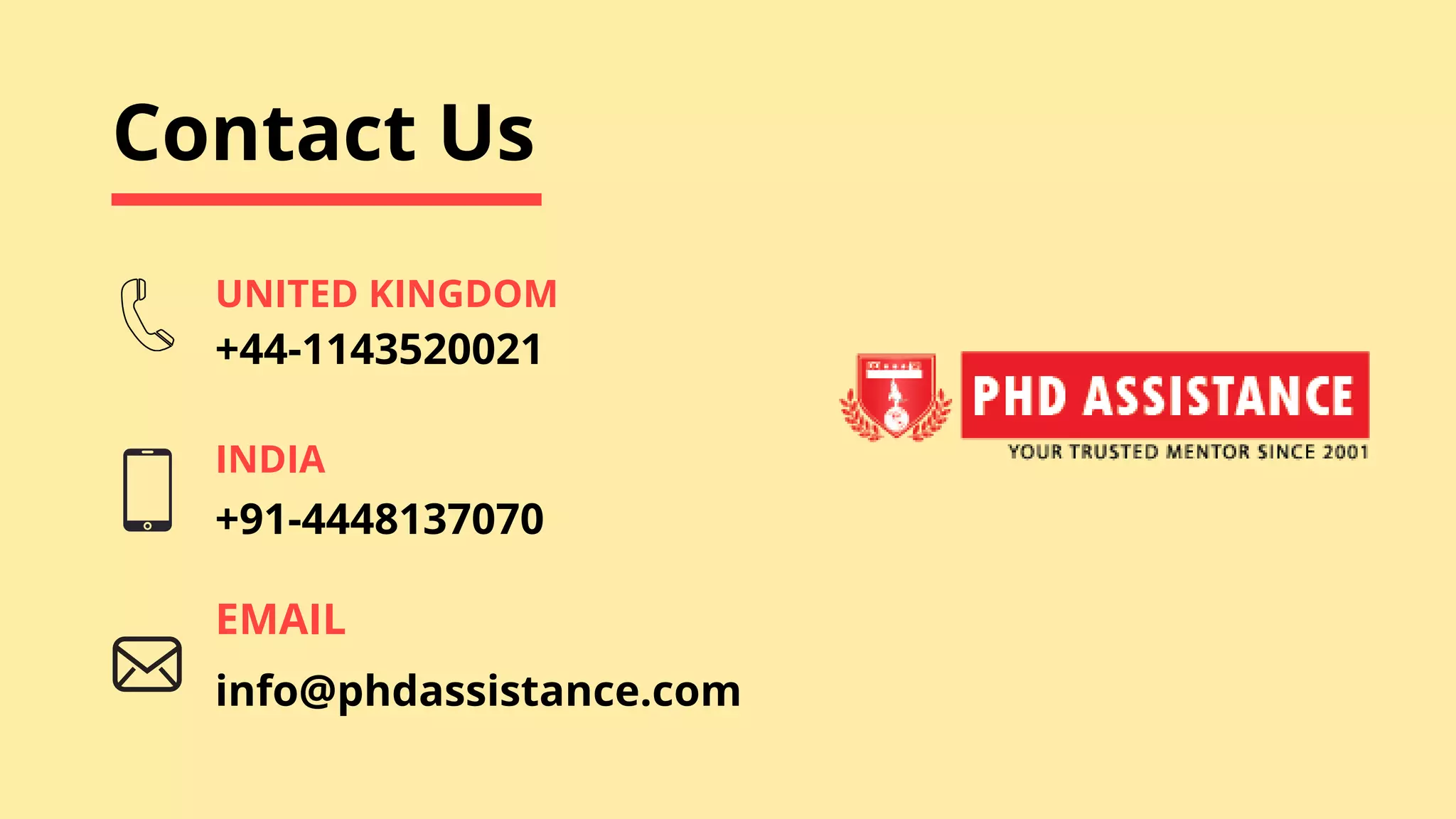 Contact Us
+44-1143520021
UNITED KINGDOM
INDIA
+91-4448137070
EMAIL
info@phdassistance.com
 