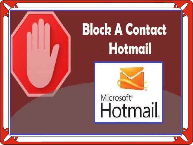 What Are The Steps To Block A Contact On Hotmail what-are-the-steps-to-block-a-contact-on-hotmail