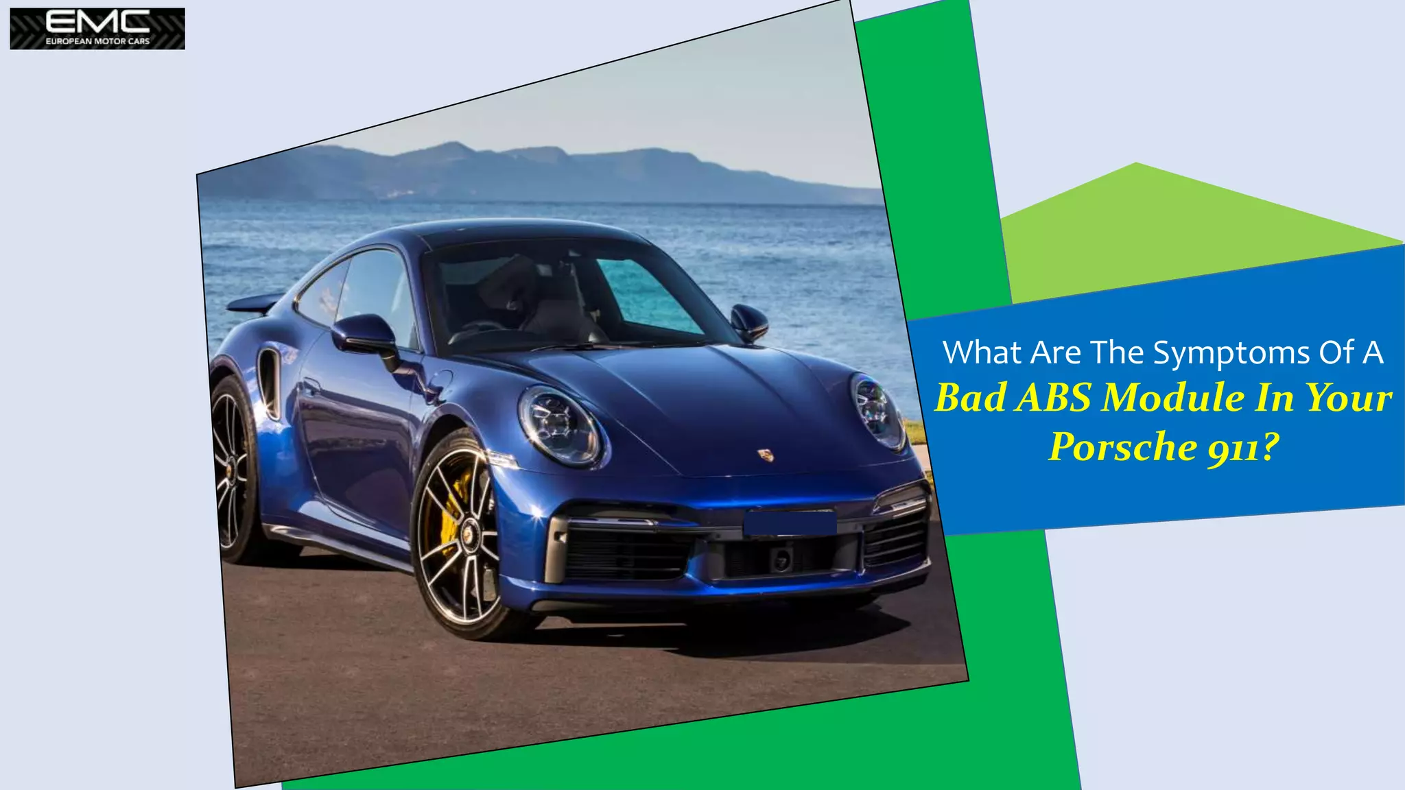 What are the Symptoms of a Bad ABS Module in your Porsche 911 PPT